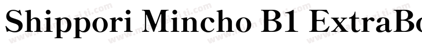 Shippori Mincho B1 ExtraBold字体转换